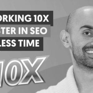7 Tricks to Work 10x Sooner in search engine optimization: More Traffic Spending Less Time