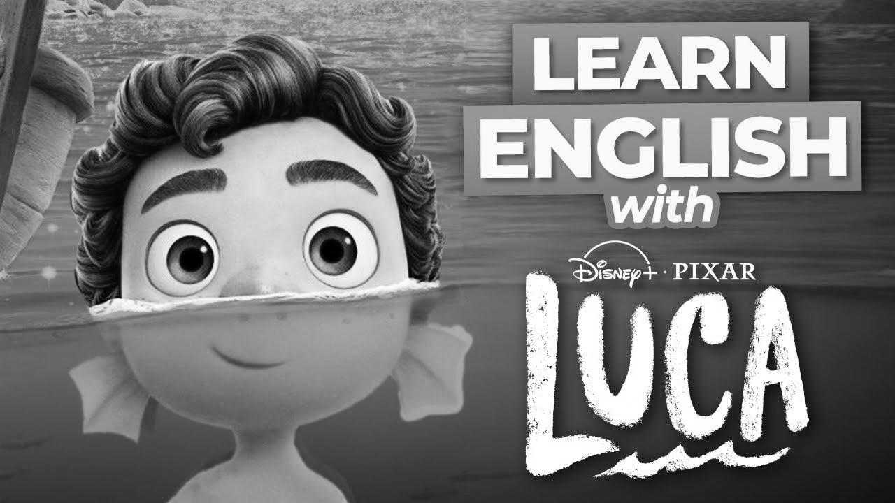 Be taught English with Disney Movies |  LUCA