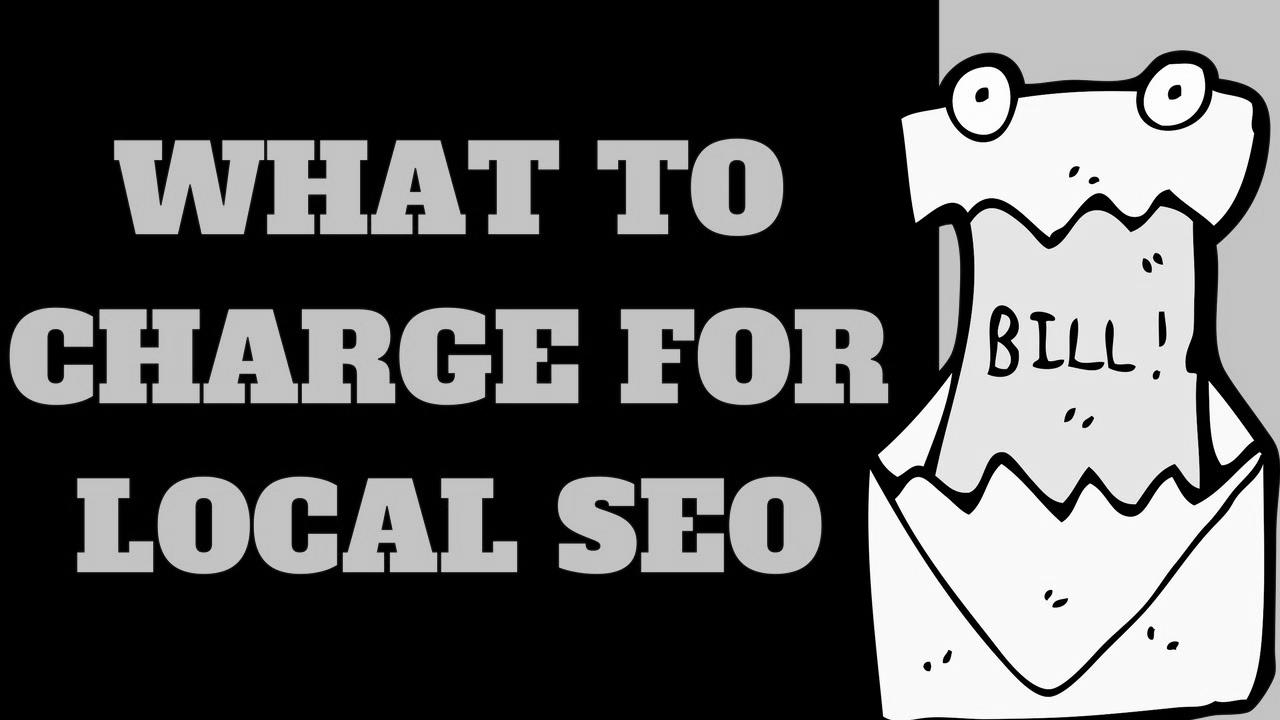 What To Charge For Local SEO 💰 (How Much Ought to Clients Pay You?)