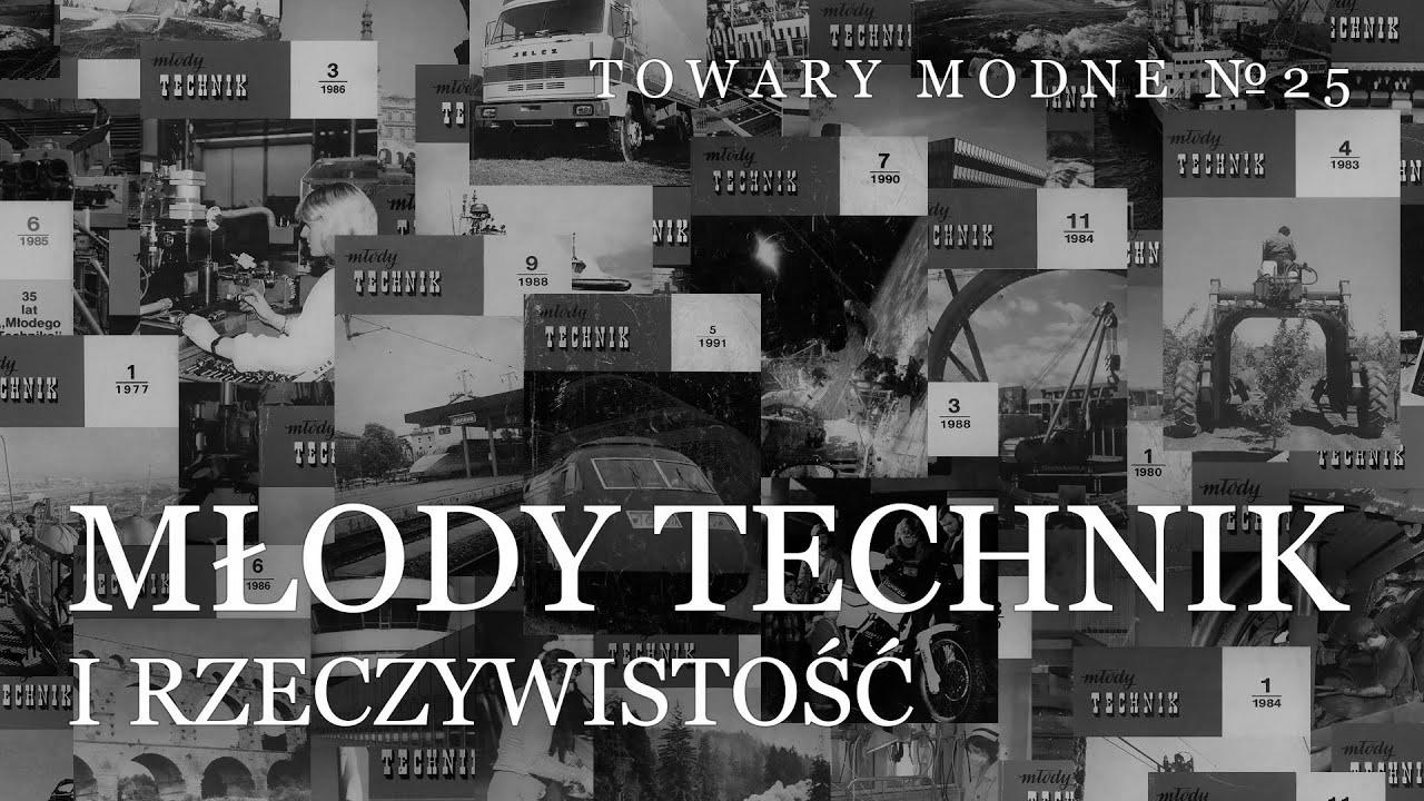 "Młody approach"część pierwsza: rzeczywistość [TOWARY MODNE 25]