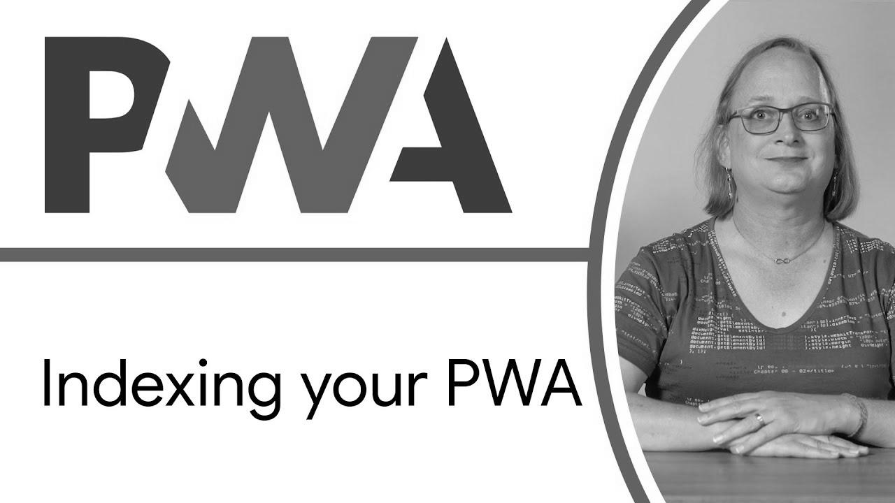 Indexing your PWA (Discoverability & web optimization) – Progressive Web App Training